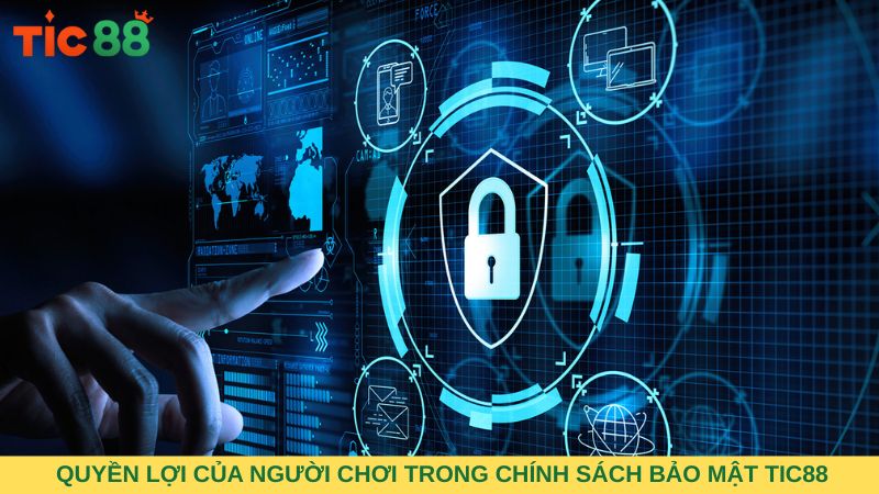Quyền lợi của người chơi trong chính sách bảo mật TIC88