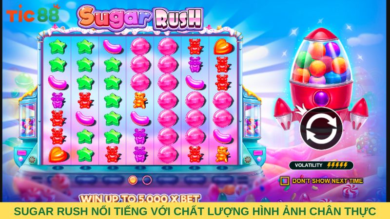 Sugar Rush nổi tiếng với chất lượng âm thanh, hình ảnh chân thực