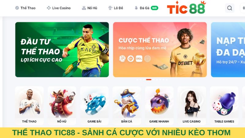 Thể thao Tic88 - Sảnh cá cược với nhiều kèo thơm