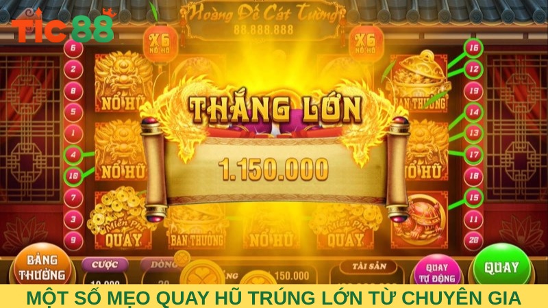 Một số mẹo quay hũ trúng lớn từ chuyên gia