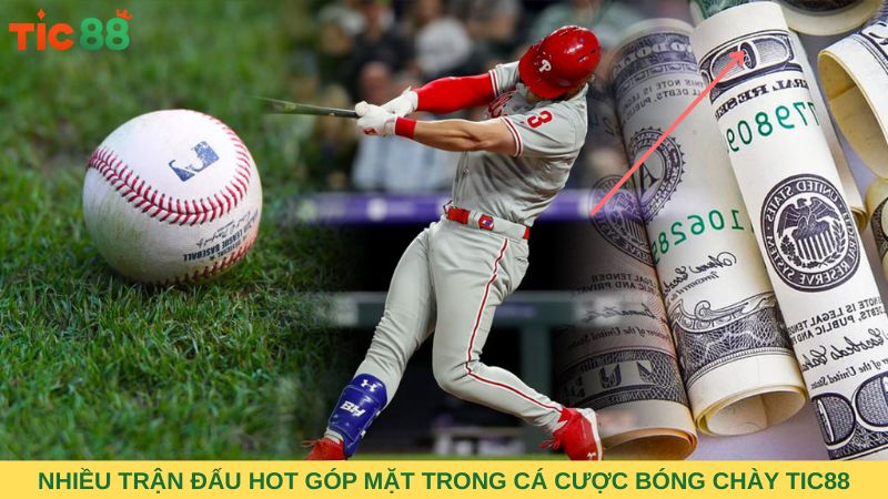 Rất nhiều trận đấu hot góp mặt trong cá cược bóng chày TIC88