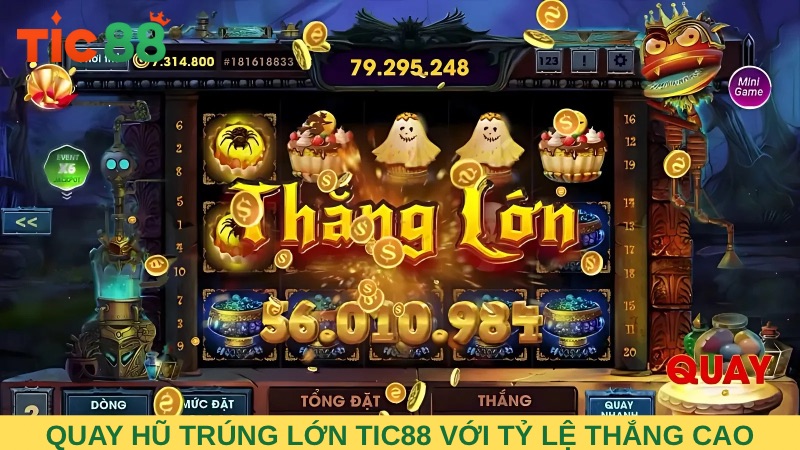 Quay hũ trúng lớn TIC88 với tỷ lệ thắng cao