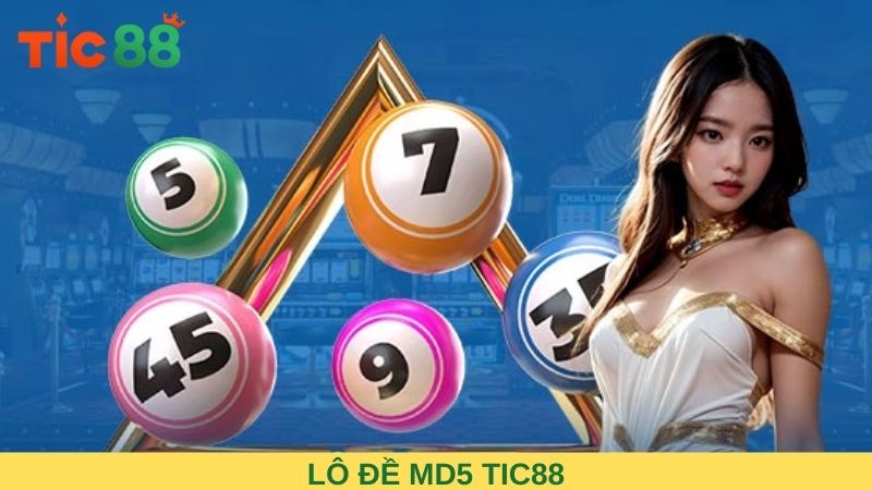 Trải nghiệm hình thức chơi lô đề MD5